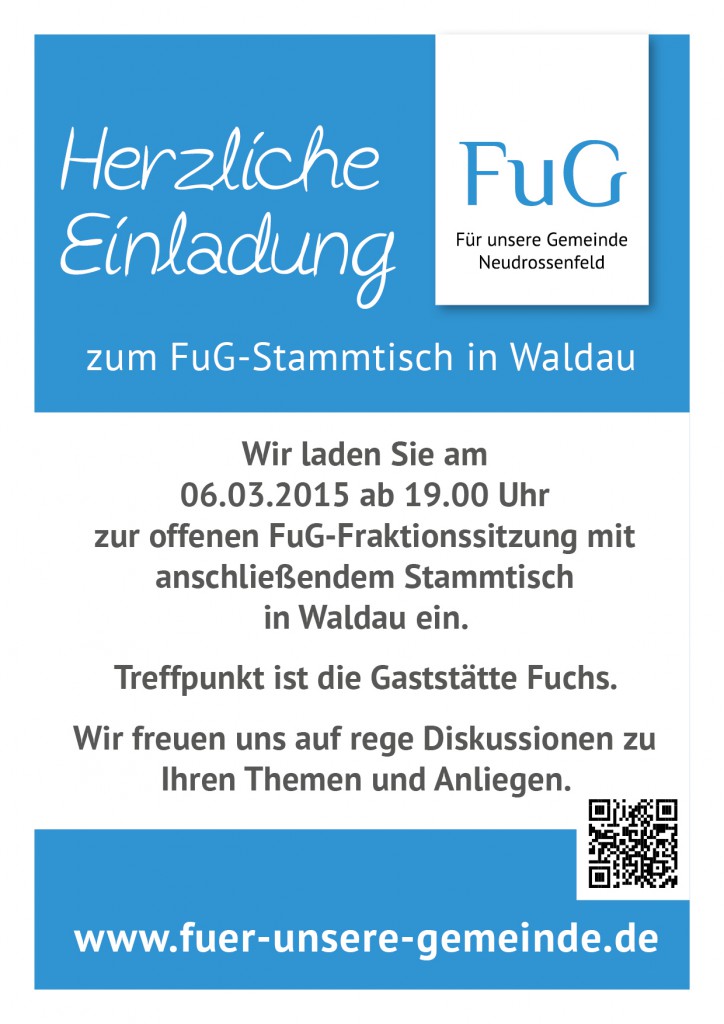 Einladung der FuG - Für unsere Gemeinde Neudrossenfeld zum Stammtisch in Waldau am 06.03.2015